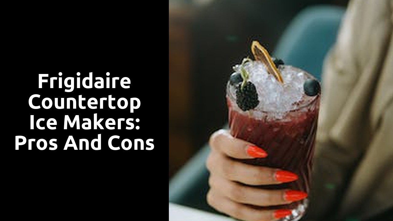 Frigidaire countertop ice makers: Pros and cons