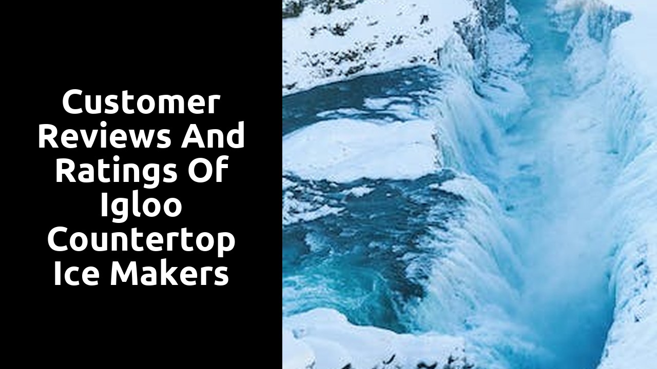 Customer reviews and ratings of Igloo countertop ice makers