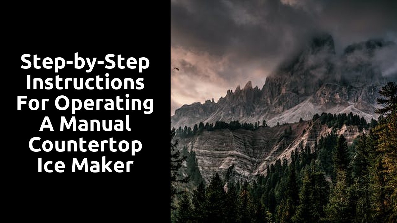 Step-by-Step Instructions for Operating a Manual Countertop Ice Maker