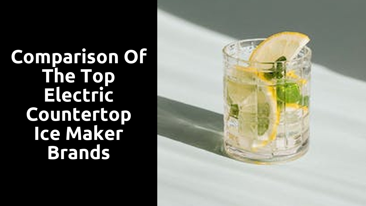 Comparison of the Top Electric Countertop Ice Maker Brands