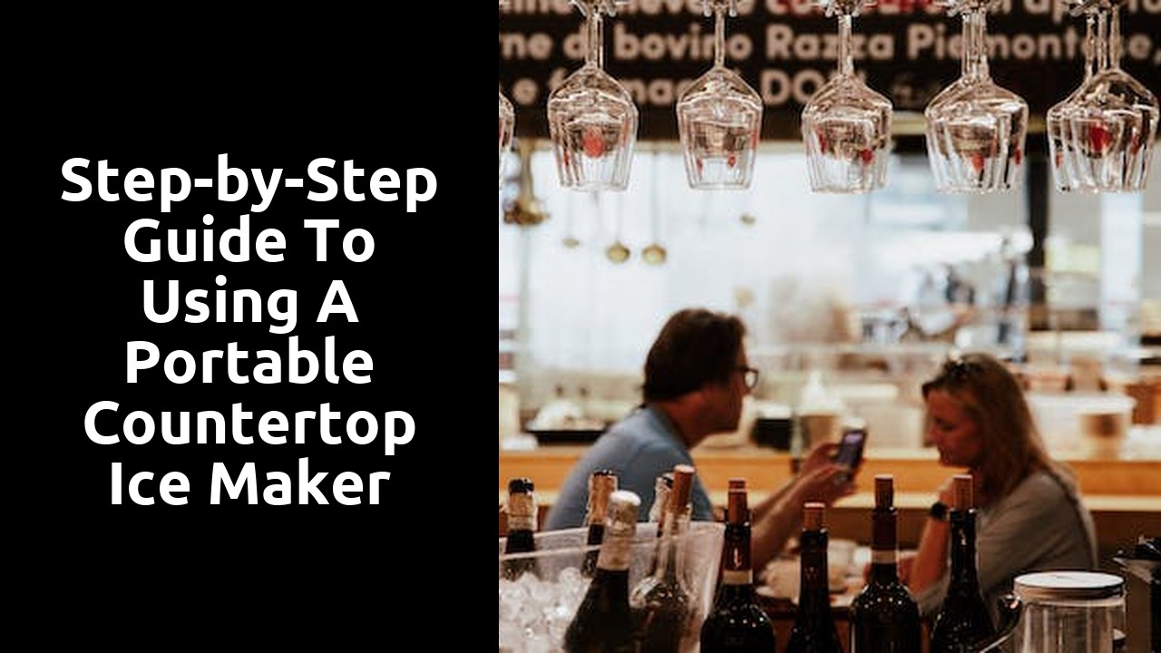 Step-by-Step Guide to Using a Portable Countertop Ice Maker