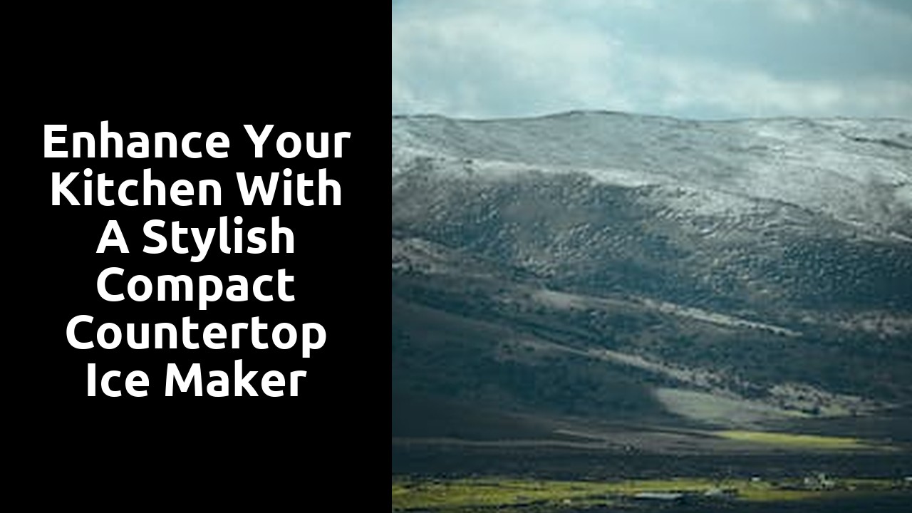 Enhance Your Kitchen with a Stylish Compact Countertop Ice Maker